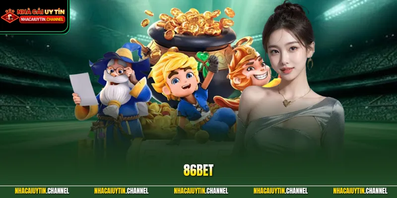 86BET - Thiên Đường Cá Cược Đổi Thưởng Uy Tín Số 1 2026 1 86BET